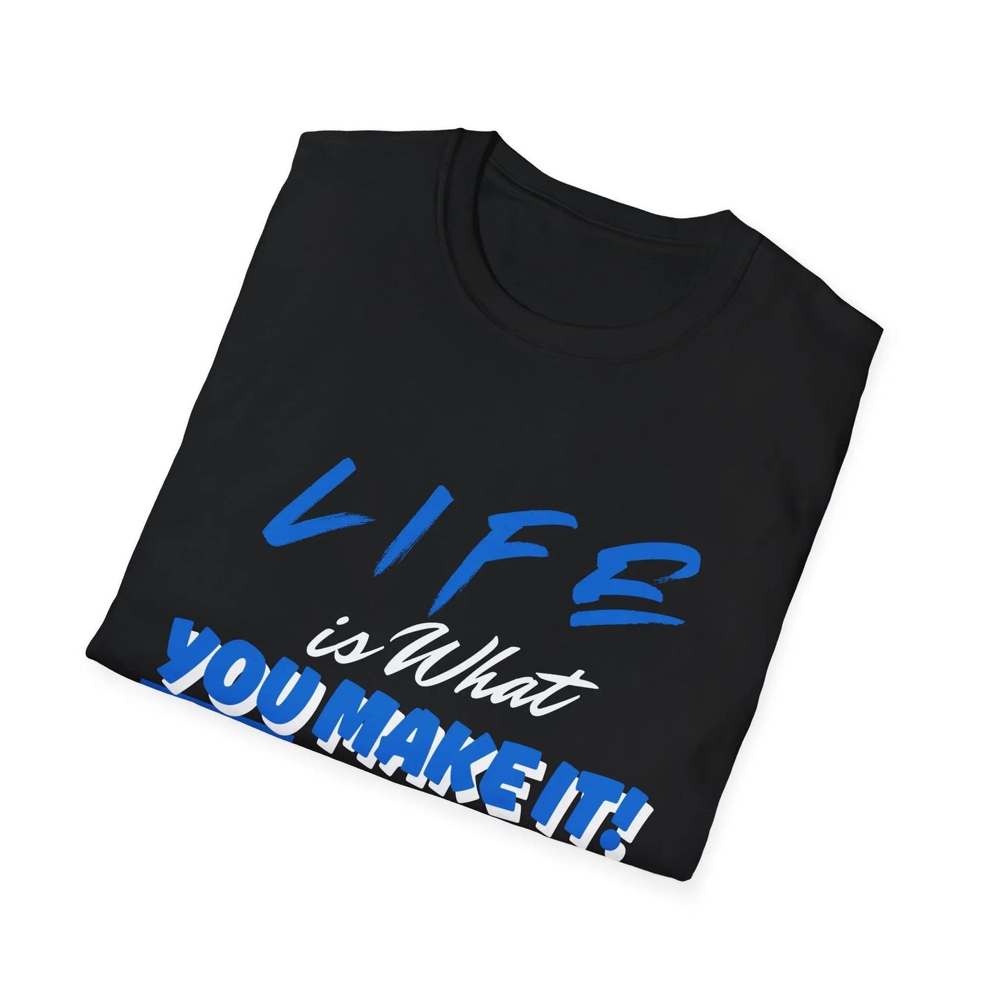 Life Is What You Make It Softstyle Tshirt Product vendor