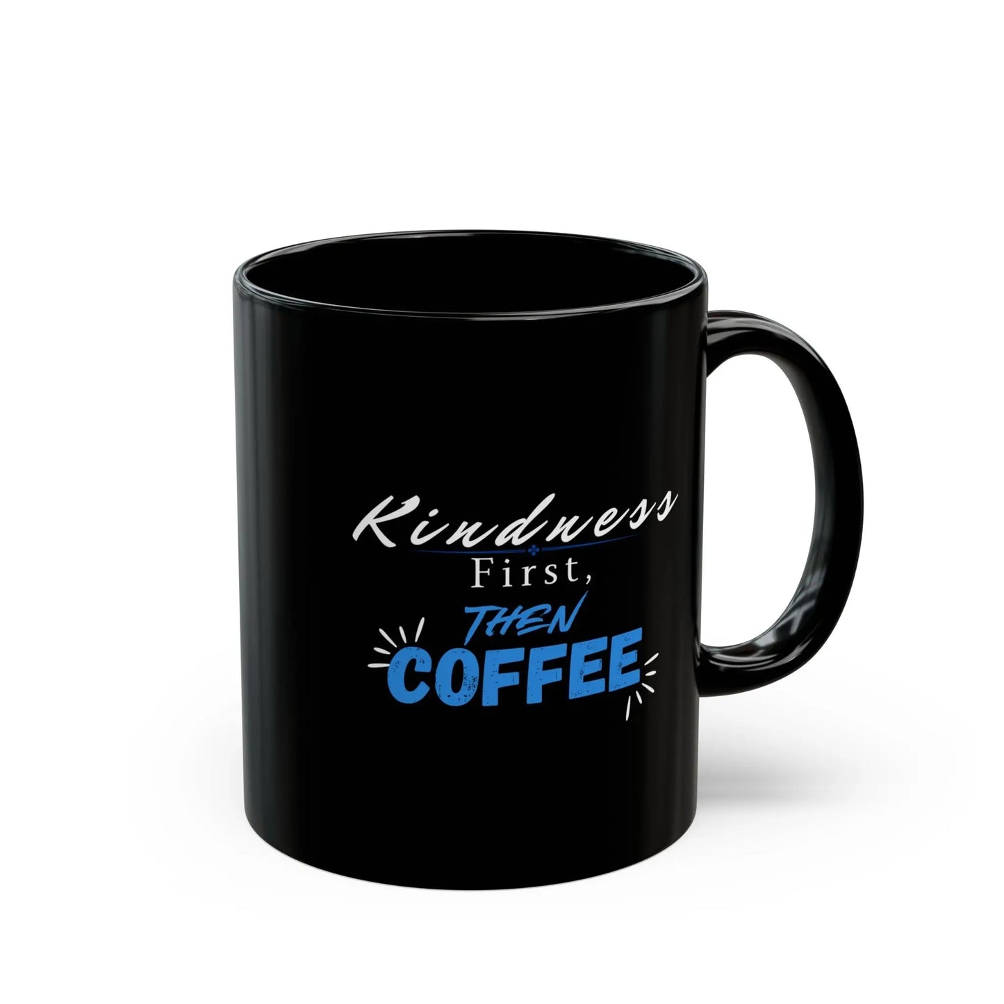 Kindness First, Coffee Later – Ceramic Mug Product vendor