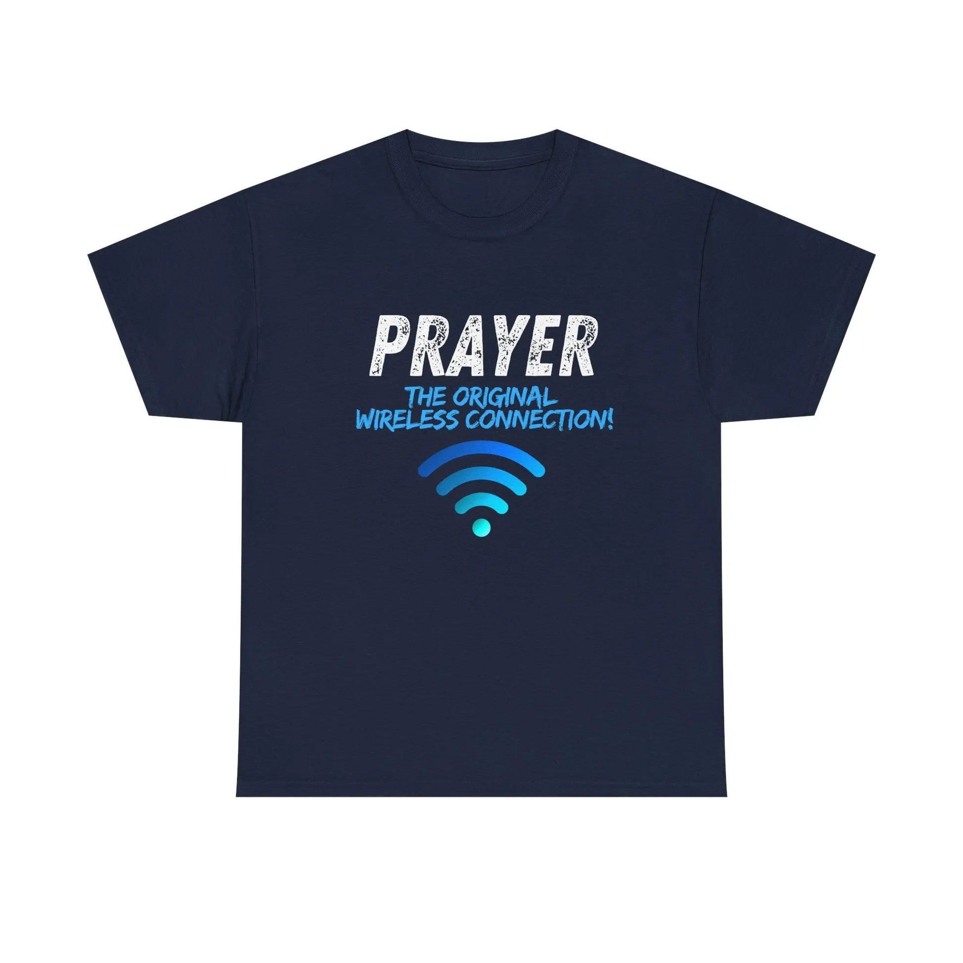 Prayer The Original Wireless Connection, Heavy Cotton T Shirt Product vendor