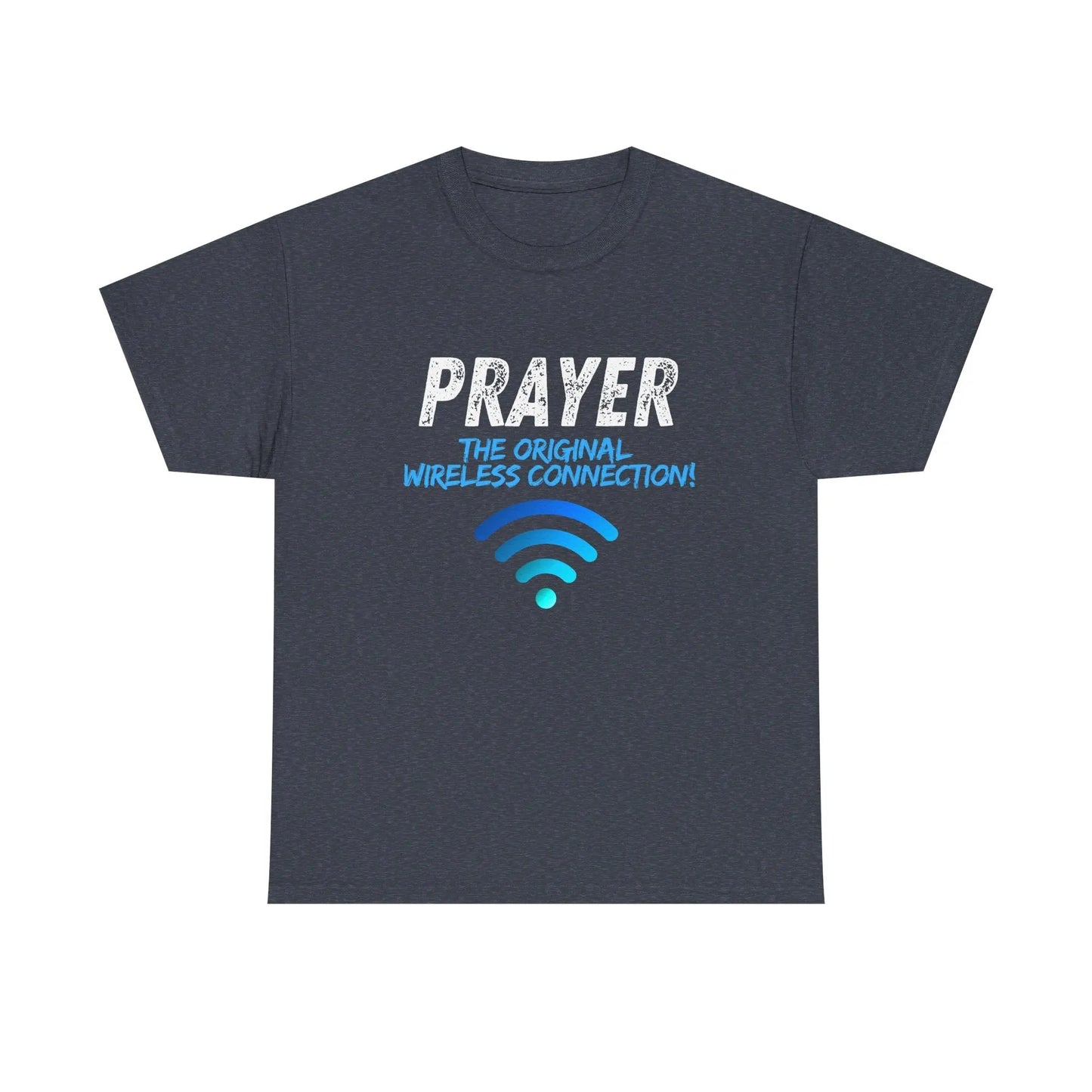 Prayer The Original Wireless Connection, Heavy Cotton T Shirt Product vendor