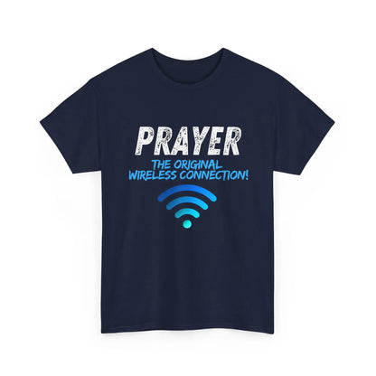 Prayer The Original Wireless Connection, Heavy Cotton T Shirt Product vendor