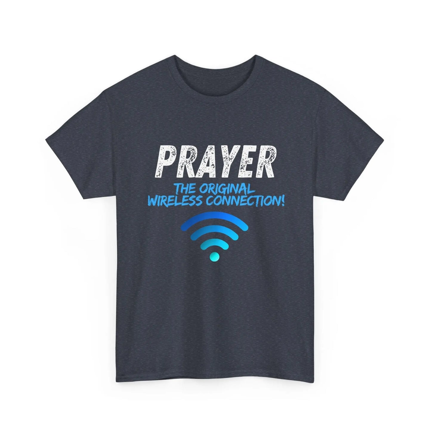 Prayer The Original Wireless Connection, Heavy Cotton T Shirt Product vendor