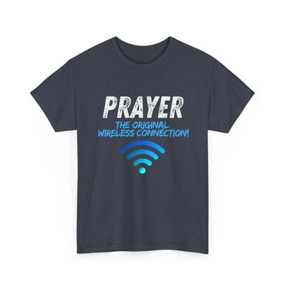 Prayer The Original Wireless Connection, Heavy Cotton T Shirt Product vendor