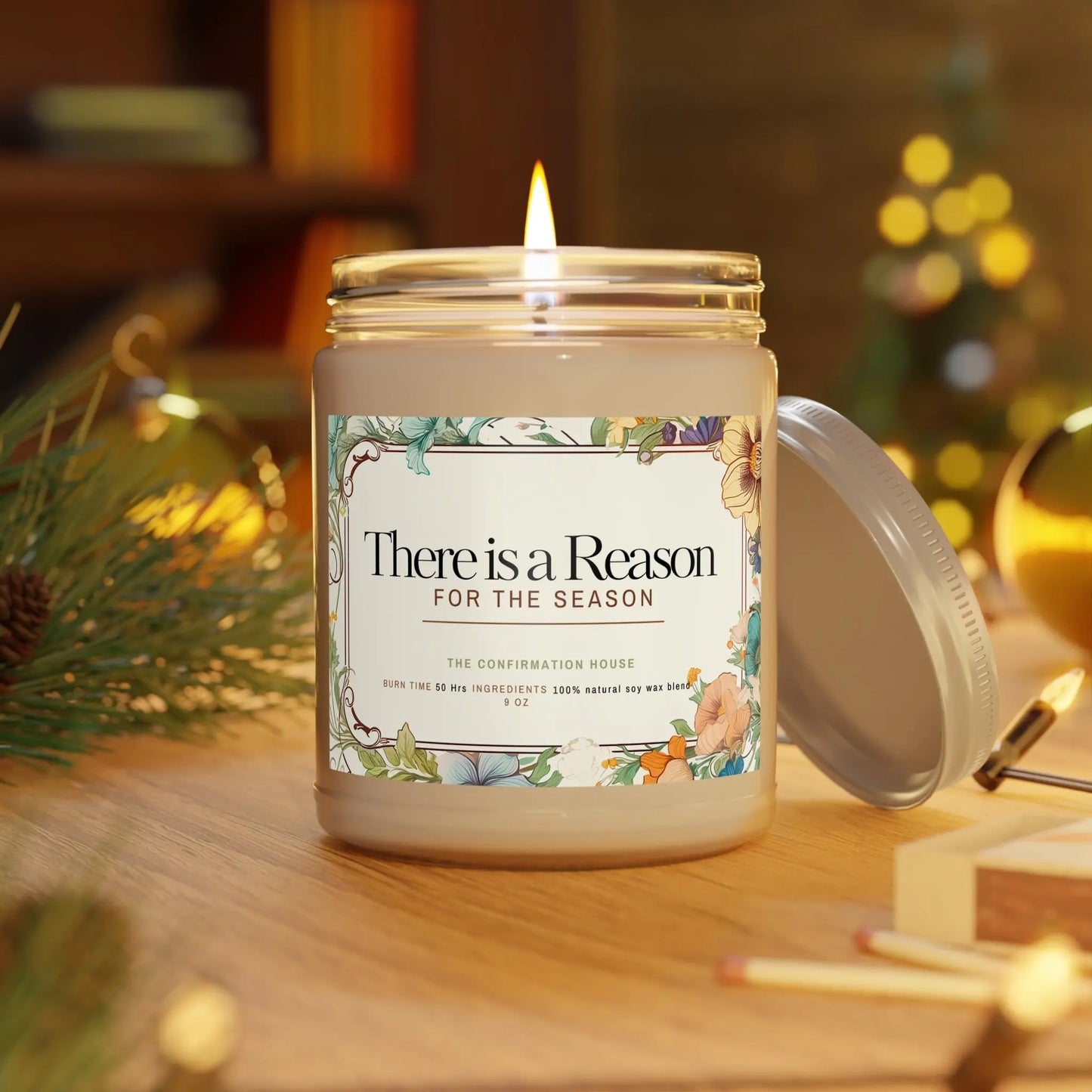 There Is a Reason Soy Candle — 9oz Scented Jar (Floral Label)