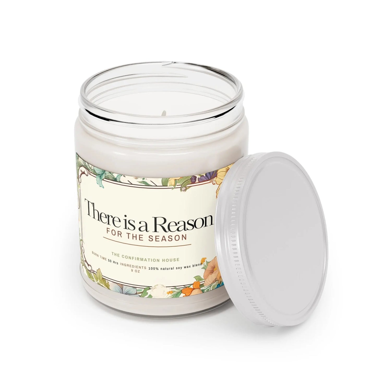 There Is a Reason Soy Candle — 9oz Scented Jar (Floral Label)