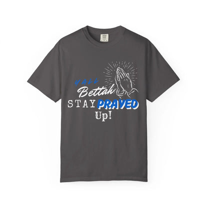 Y'all Bettah Stay Prayed Up, Christian T shirts Product vendor